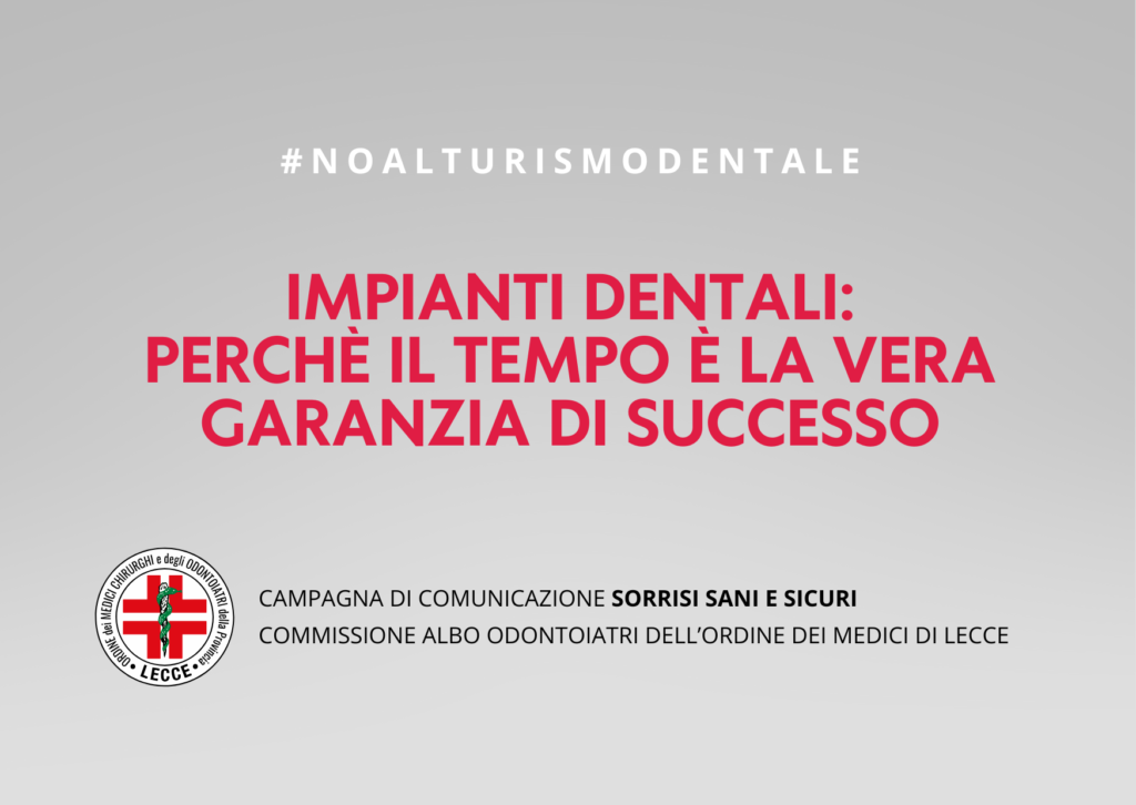 Impianti dentali: perché il tempo è la vera garanzia di successo